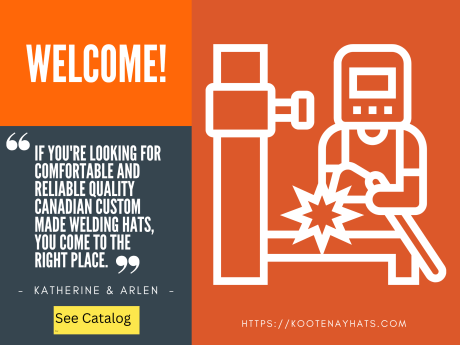Welcome to Kootenay Hats© SPH - Your Canadian Custom Welding Hats Supplier www.KootenayHats.com